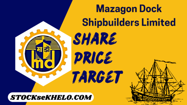 Mazagon Dock share price target