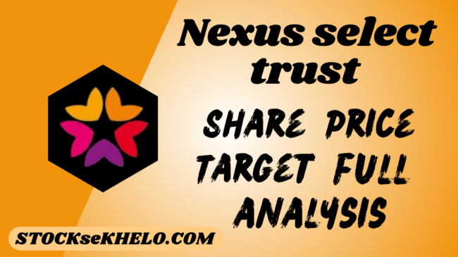 Nexus Select Trust Share Price