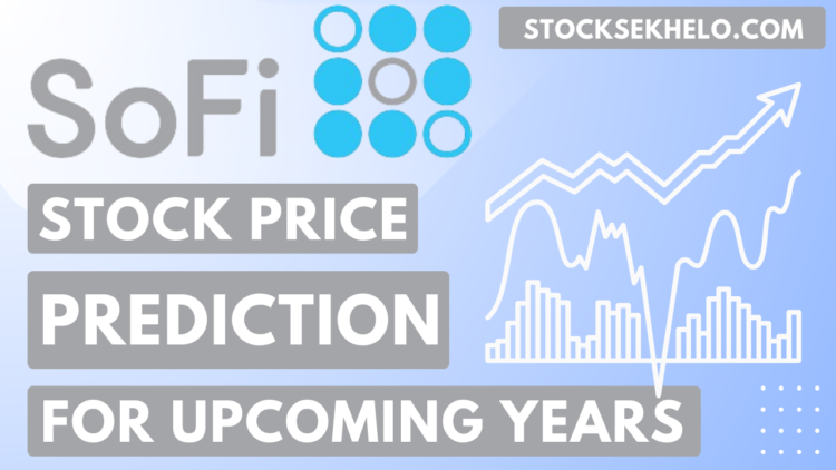 Sofi Stock Price Prediction