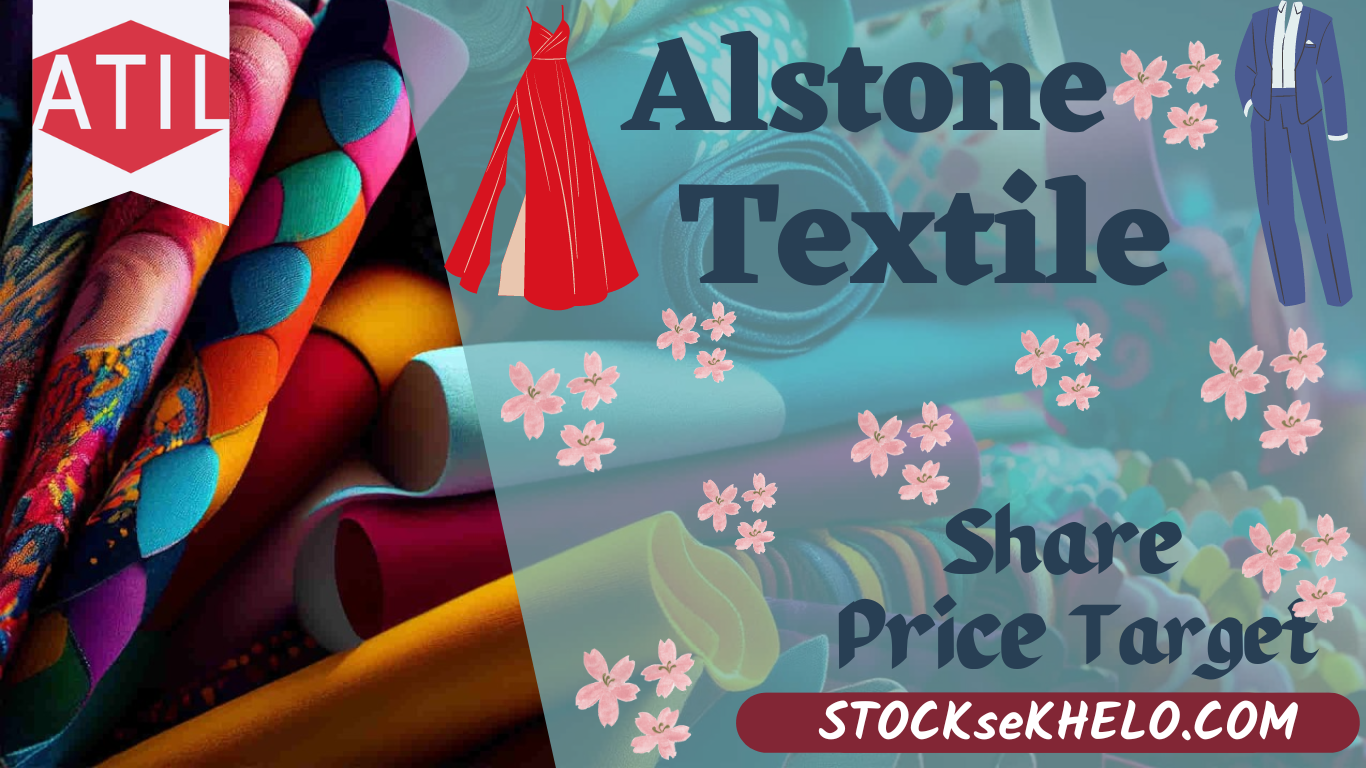 Alstone Textiles Share Price Target